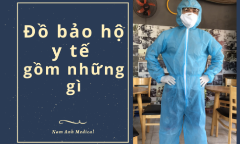 Đồ bảo hộ y tế gồm những gì